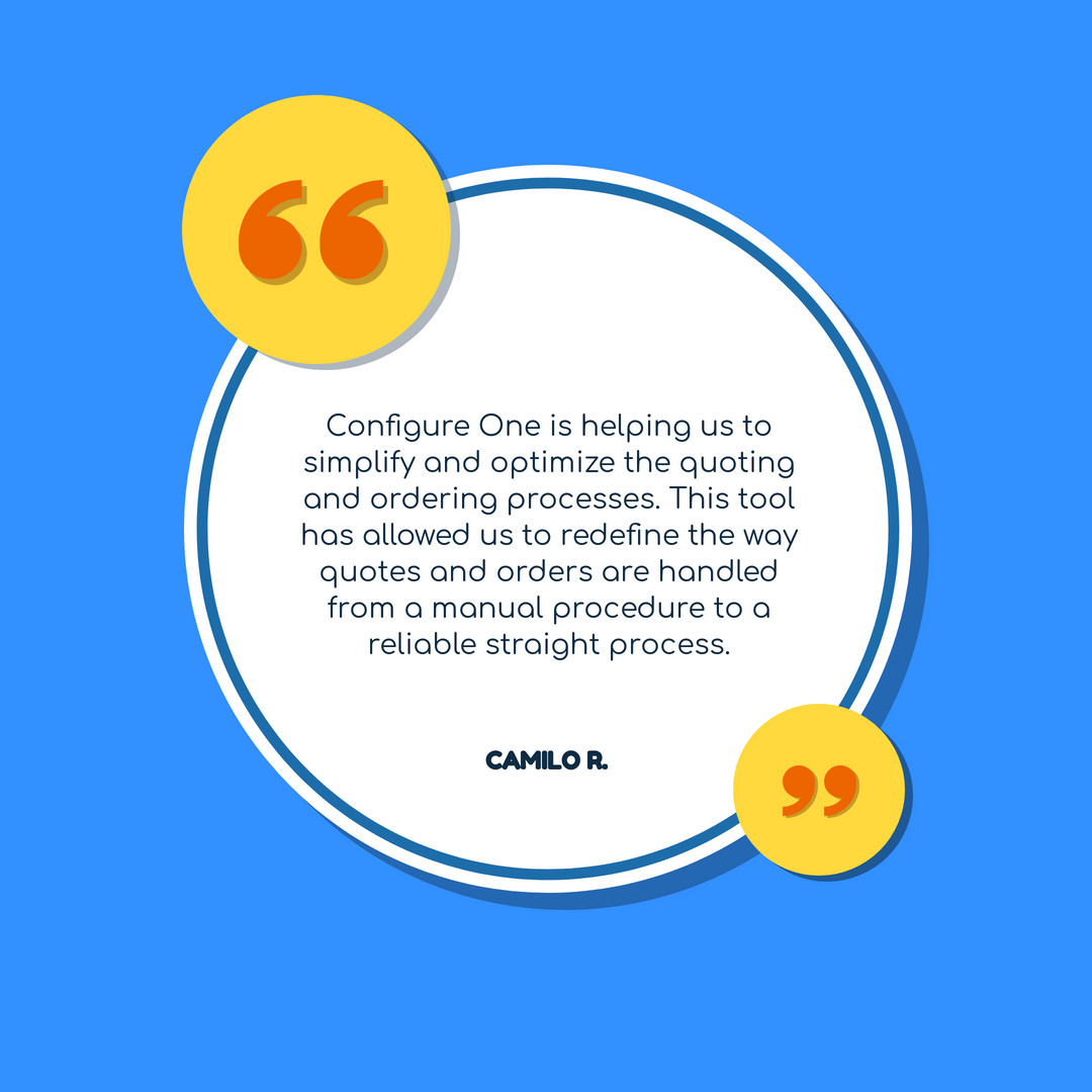 Thank you for the kind words!  bit.ly/37NDqnO

"Configure One is helping us to simplify and optimize the quoting and ordering processes. This tool has allowed us to redefine the way quotes and orders are handled from a manual procedure to a reliable straight process."