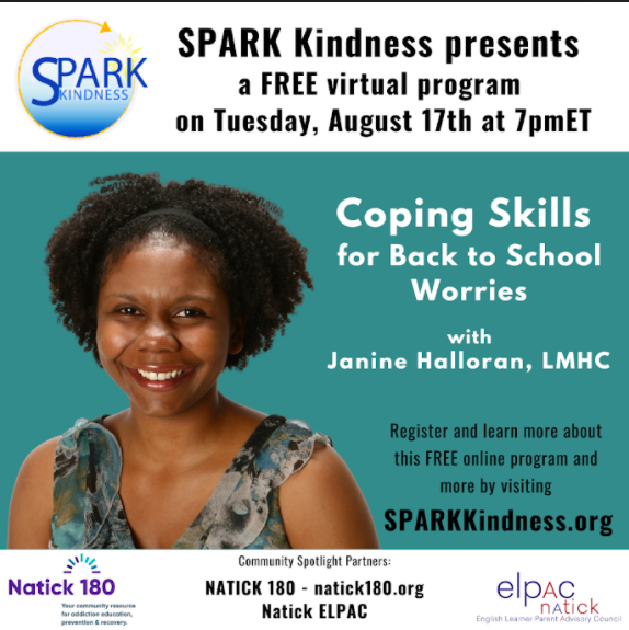 Coping Skills for Back to School Worries on Tues 8/17 from 7-8pm via Zoom. Join Janine Halloran, LMHC &amp; founder of Coping Skills for Kids, as she discusses simple &amp; practical tips to ease the transition back to school this fall. ASL &amp; Portuguese Interpretation will be provided!
