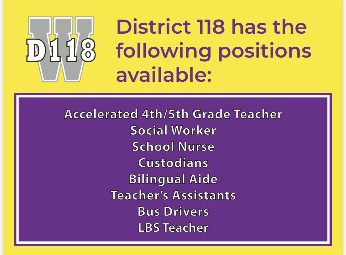 District 118 has positions available! Please contact me if you’d like to join the D118 family. #d118life