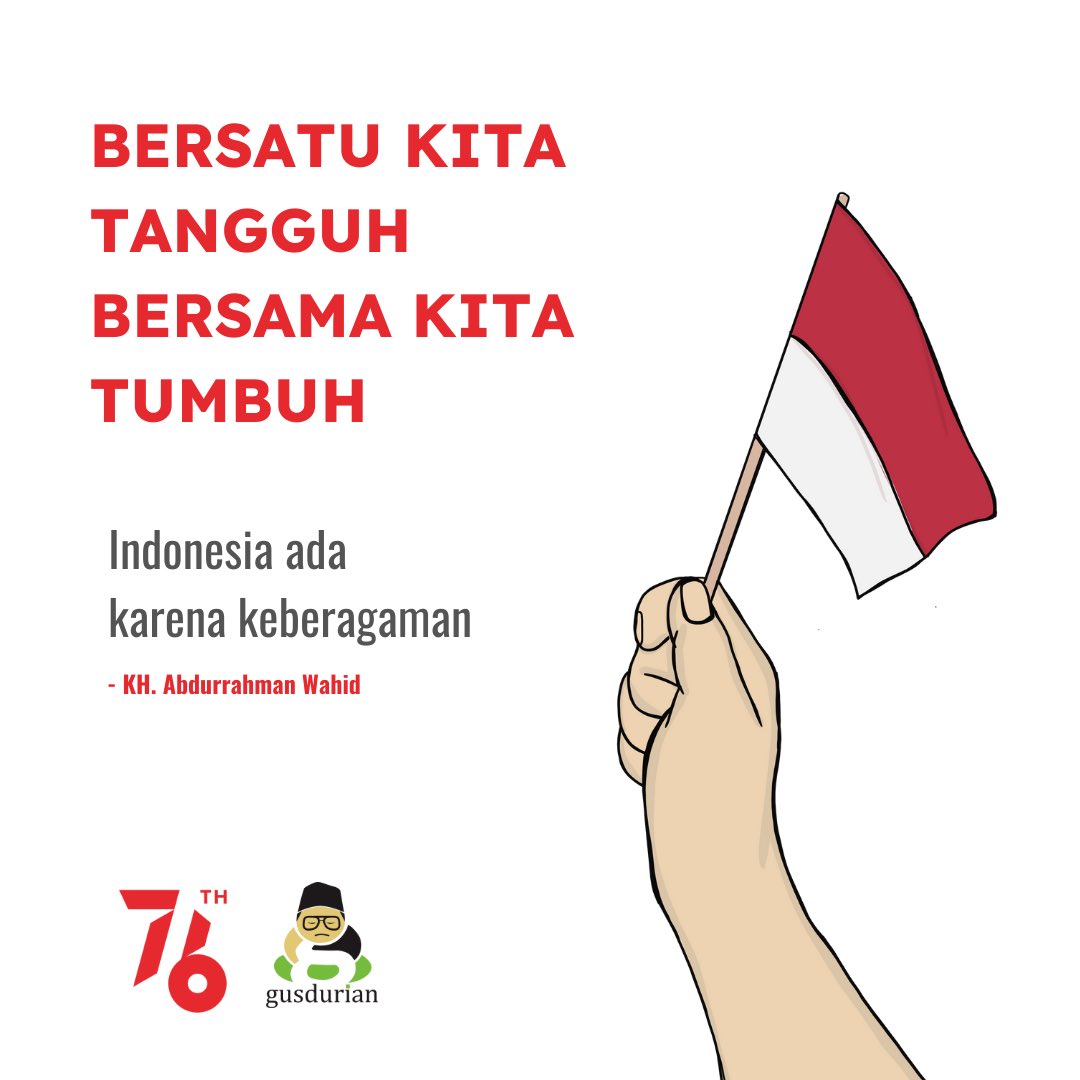 GUSDURians's tweet photo. Bersatu kita tangguh, bersama kita tumbuh.
"Indonesia ada karena keberagaman" (KH. Abdurrahman Wahid)
#17an https://t.co/Oz0ZLYkEtf