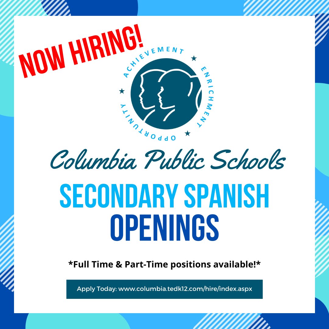 Full Time &amp; Part-Time Secondary Spanish Positions open! Apply today!! #CPSBest columbia.tedk12.com/hire/index.aspx