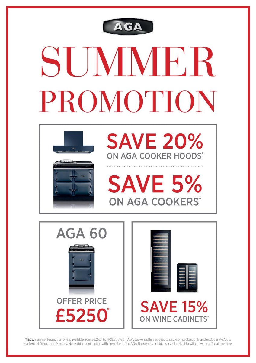 ☀️ AGA SUMMER PROMOTIONS ☀️

☀️ 5% off all Cast-iron cookers*  
☀️ £5250 AGA 60 offer 
☀️ 15% off AGA Wine Cabinets 
☀️ 20% off AGA Cooker Hoods 

*Excludes AGA 60

Visit us in store &amp; speak to our expert staff on choosing the perfect AGA cooker for you!

Offer ends 11th Sept