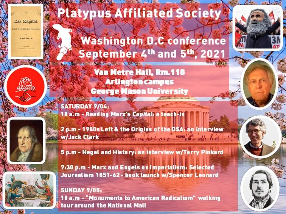 The Platypus Affiliated Society <a href="/platypus1917/">Platypus Affiliated Society</a> is hosting a Labor Day weekend conference in Washington D.C.

A mix of social and educational events. Free and open to the public.

Discussions to follow on Hegel, Das Kapital, the DSA, imperialism, &amp; more!

DM us, or RSVP on Facebook