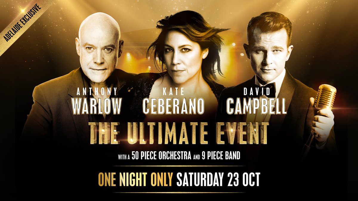 EventsSA's tweet photo. Anthony Warlow, @KateCeberano and @DavidCampbell73 take part in a concert extravaganza to remember this October at #TheUltimateEvent as part of @BloomAdl. 🎙 Book your access to priority tickets now! 🎟 More info here: https://t.co/tYnJjVoR0s

#BloomADL #EventsSouthAustralia https://t.co/DklUTq8ZoZ