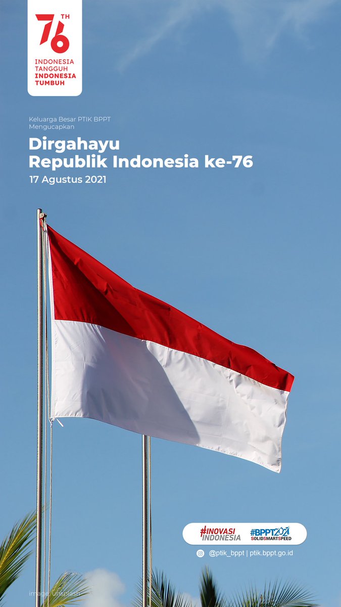 ptik_bppt's tweet photo. Dirgahayu Republik Indonesia ke-76 https://t.co/0cSucMTbya