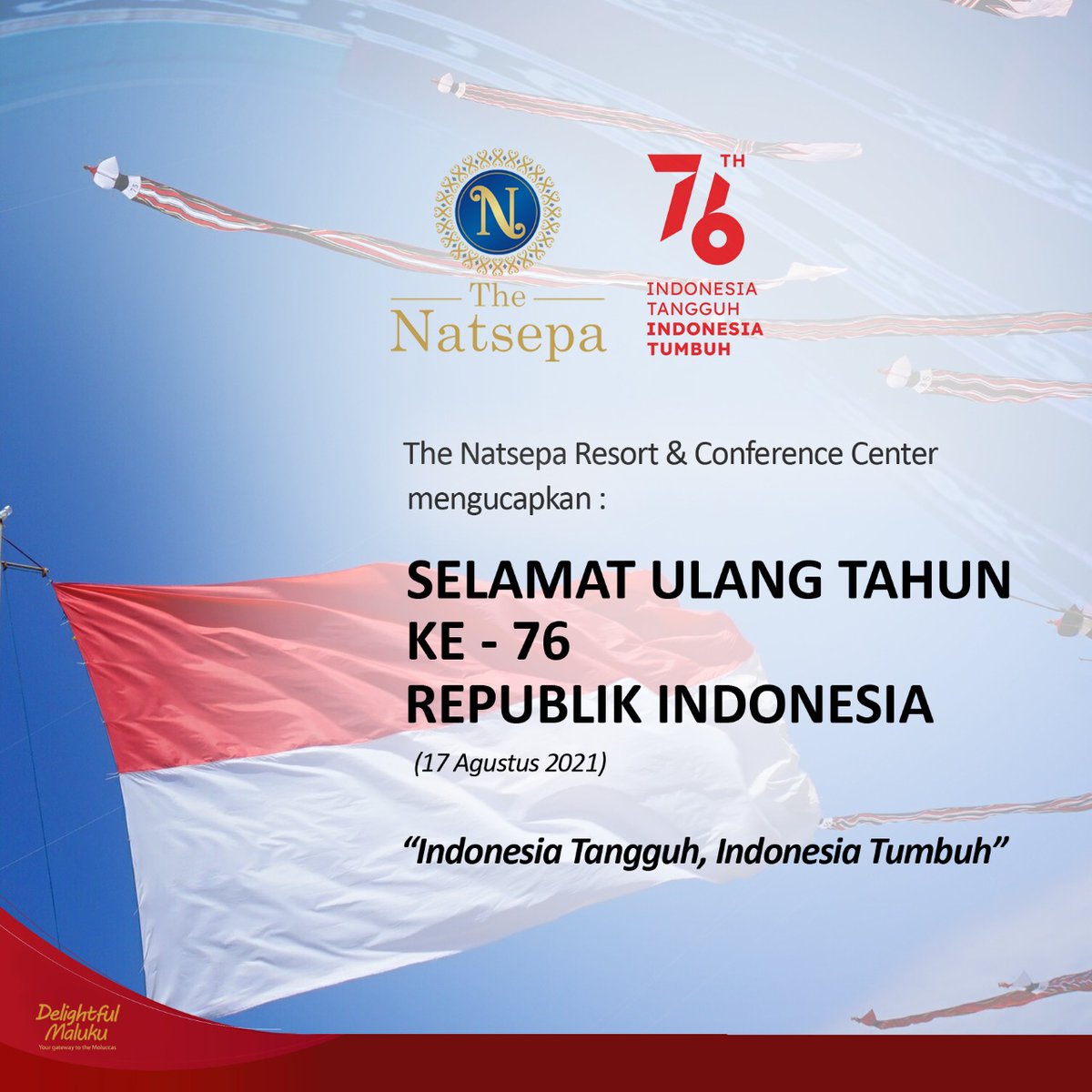 Segenap staf dan manajemen The Natsepa Resort &amp; Conference Center mengucapkan: Selamat Ulang Tahun yang ke-76 Republik Indonesia.." Indonesia Tangguh, Indonesia Tumbuh."
#merdeka #thenatsepa #maluku #ambonmanise #diegahayuindonesia #indonesiaku