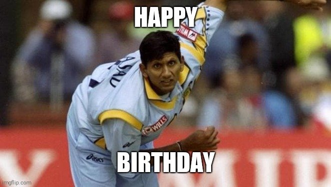 Happy Birthday Venkatesh Prasad.    