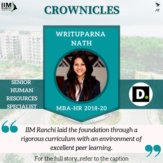 Today, as a part of 'Crownicles: Know Your Alums,' Writuparna Nath, who is currently working at Deloitte India as a Senior Human Resources Specialist.

#IIMRanchi #IIMR #KnowyourAlums #11YearsofExcellence #Crownicles #DeloitteIndia