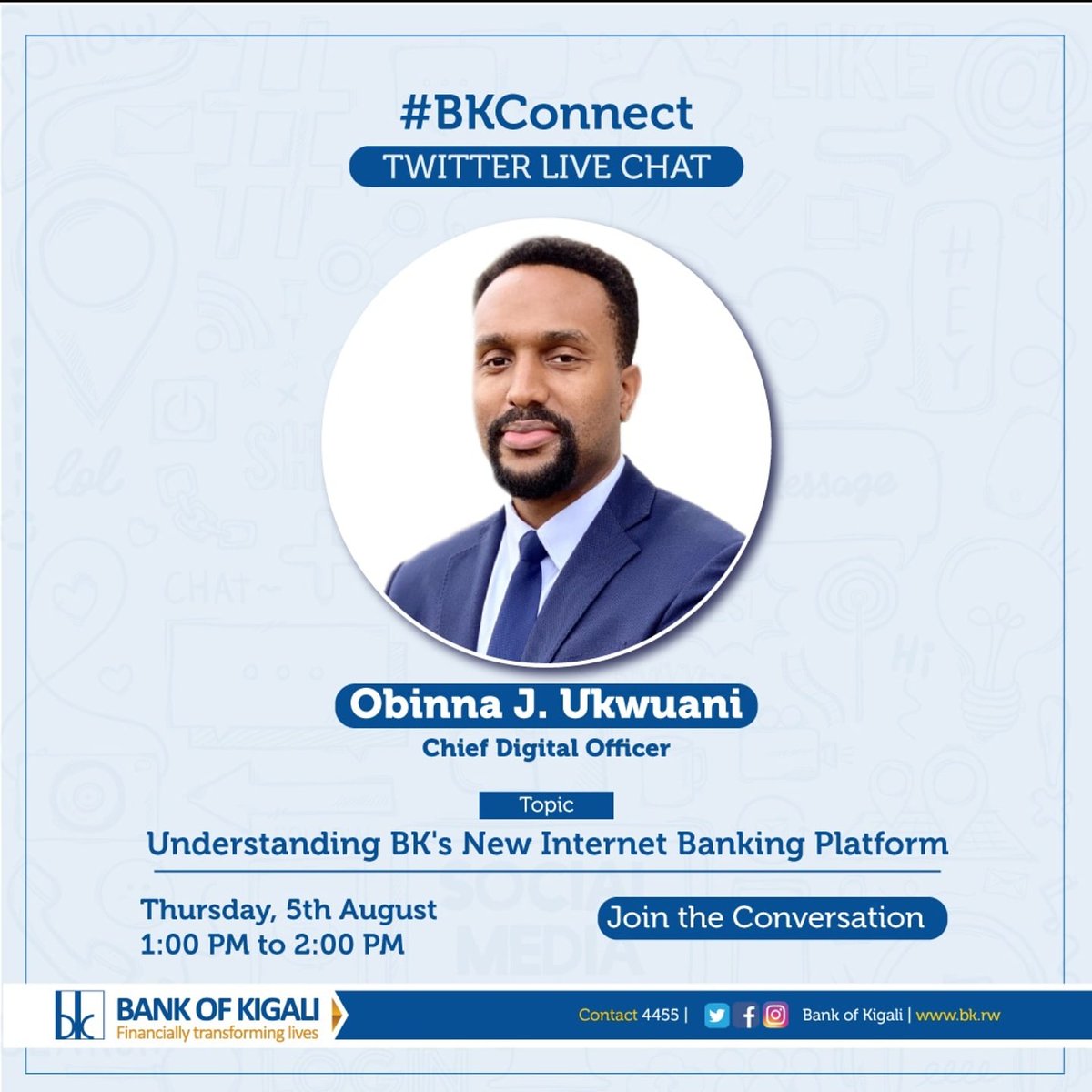 BankofKigali's tweet photo. At 1:00 PM we will be live on Twitter with our Chief Digital Officer @oukwuani as he answers all your questions related to our upgraded Internet Banking platform. Send in your questions using #AskObinna
#BKConnect https://t.co/9TEA0SzthO