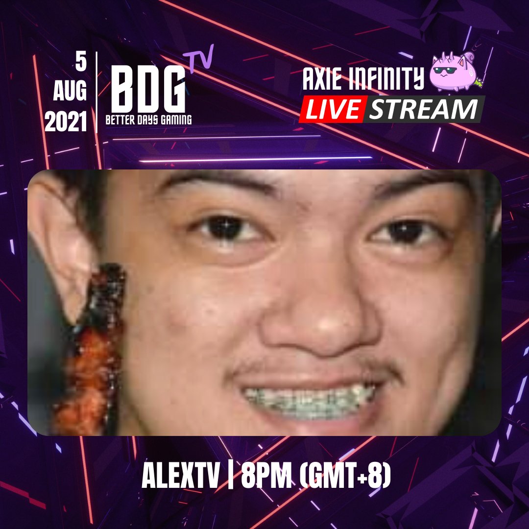 We are going to have an Axie Infinity Chill Livestream with AlexTV later(August 5, 2021 around 8pm(GMT+8)). Alex will reveal something great so you better not miss it! 🎮

#axie #axieinfinity #betterdaysgaming #bdg