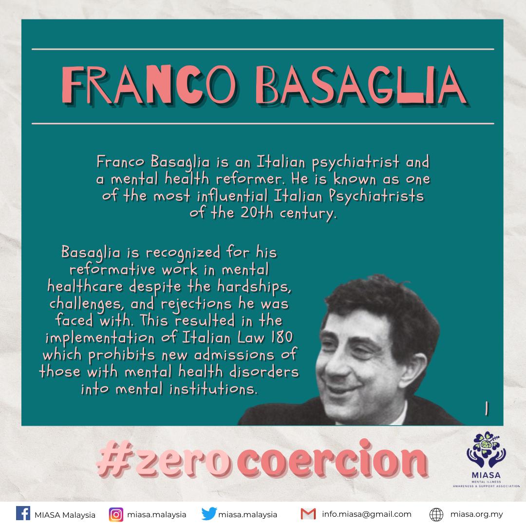 MIASAMalaysia's tweet photo. In today's #ZeroCoercion educational infographic series, we will be covering two prominent figures in the mental health reformation in Trieste, Italy - Franco Basaglia and Dr Roberto Mezzina.

Liberty is therapeutic' is a movement led by Franco Basaglia. https://t.co/d2NJb3w4wm