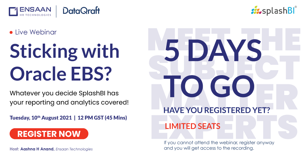 DataQraft's tweet photo. 05 More Days to go!
Have You Registered yet? Limited Seats Available  
Register Now :https://t.co/IuopLxWHCD
Join the Live webinar on "Sticking with Oracle EBS?
Whatever you decide SplashBI has your reporting and analytics covered!" 
#webinar #oracle #datamanagement #analytics https://t.co/w66iXKl1SK