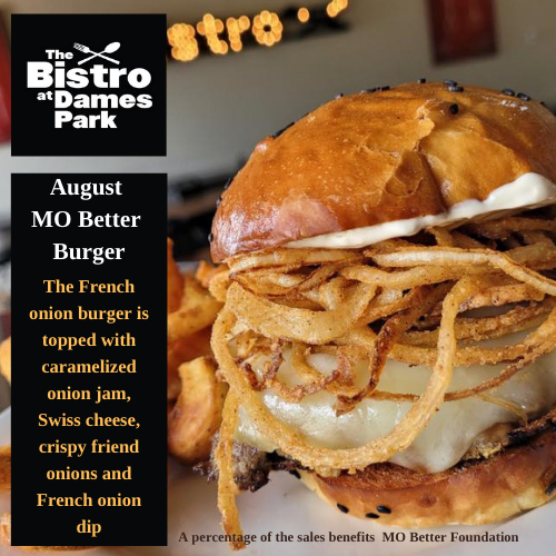 WOW!!!!! Here is The Bistro at Dames Park August <a href="/mobetterburger/">MOBETTERBURGER</a> burger. Does this look good or what? And, as always, a percentage of the sales goes to <a href="/MOBetter_Found/">MO Better Foundation</a>. The Bistro at Dames Park is located in O'Fallon, MO