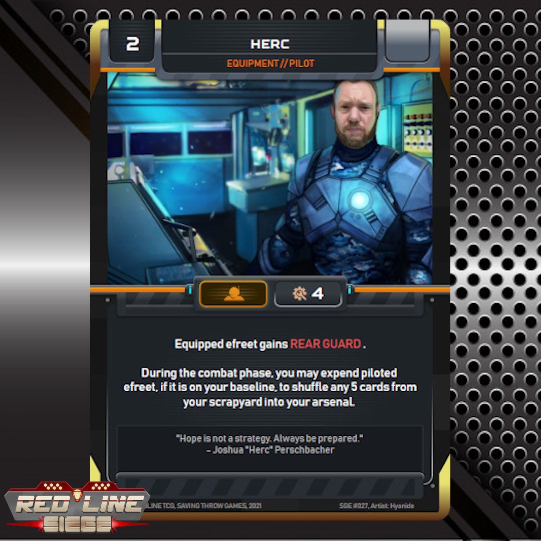 Persch83's tweet image. As a backer @StudiosThrow has given me the honor of being made into a card! I was able to incorporate some of the flavor from my time in the US Navy into my pilot. #REDLINE Siege is coming to #Kickstarter this month!