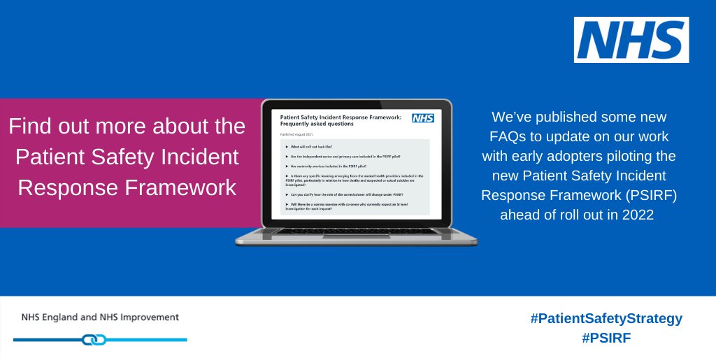 We’re making good progress working with early adopters to pilot the new Patient Safety Incident Response Framework, that will be rolled out in 2022 to replace the Serious Incident Framework. We’ve published some new FAQs to provide further detail england.nhs.uk/patient-safety… #PSIRF