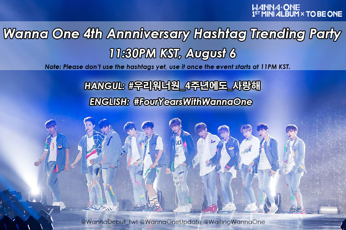 WannaDebut_twt's tweet photo. [NOTICE] 📢
✨ Wanna One Third Debut Anniversary Hashtag Party ✨

WHEN: AUGUST 6, 11:30 PM KST

OFFICIAL HASHTAGS:
#/우리워너원_4주년에도_사랑해
#/FourYearsWithWannaOne

Note: Use the hashtags only by 11:30PM KST. Please RETWEET!
#WannaOne #워너원 @WannaOne_twt https://t.co/ft0HPDnlrO