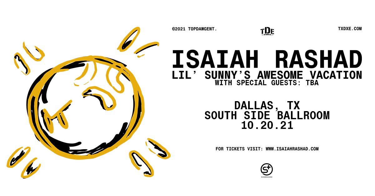 Dallas! Due to overwhelming demand, we've moved the <a href="/isaiahrashad/">sun</a> show to South Side Ballroom. Tickets go onsale at 11am CT. scoremoreshows.com