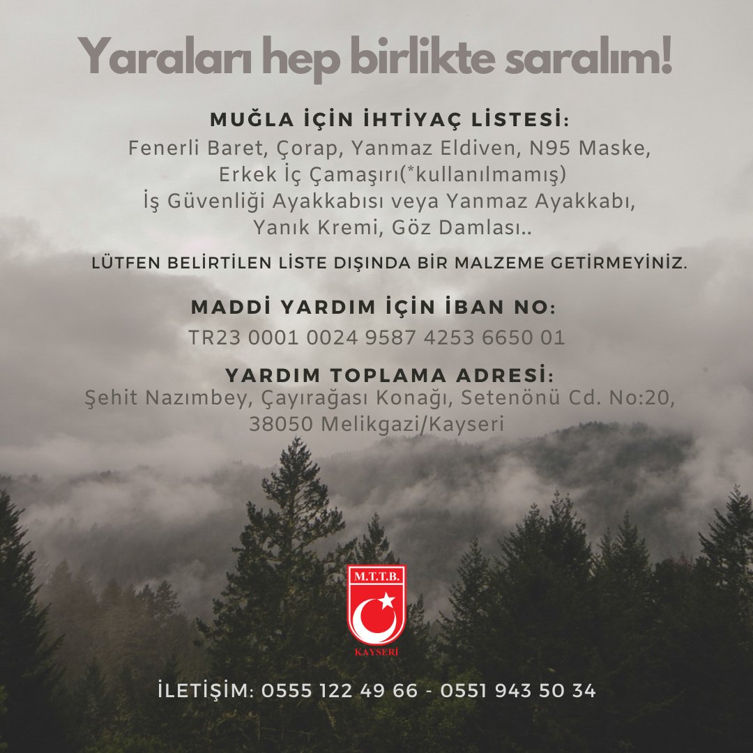 Ülkemizin çeşitli yerlerinde meydana gelen yangınlardan dolayı mağduriyet yaşayan halkımıza ulaştırılmak adına bir yardım kampanyası başlatmış bulunuyoruz. Desteklerinizi bekliyoruz...
#muğla #izmir #antalya #yangın #türkiye #yardım #destek #kampanya #kayseri