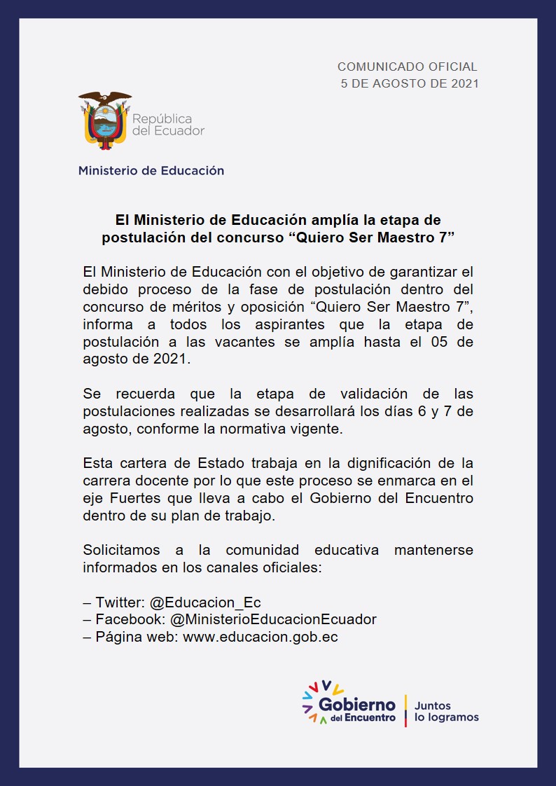Educacion_Ec's tweet photo. [COMUNICADO] @Educacion_Ec amplía la etapa de postulación de #QuieroSerMaestro7 hasta el 05 de agosto de 2021, con el objetivo de garantizar el debido proceso de la fase de postulación a las vacantes, dentro del concurso de méritos y oposición.
#FuertesPorLaEducación https://t.co/QrvDl7GwHQ