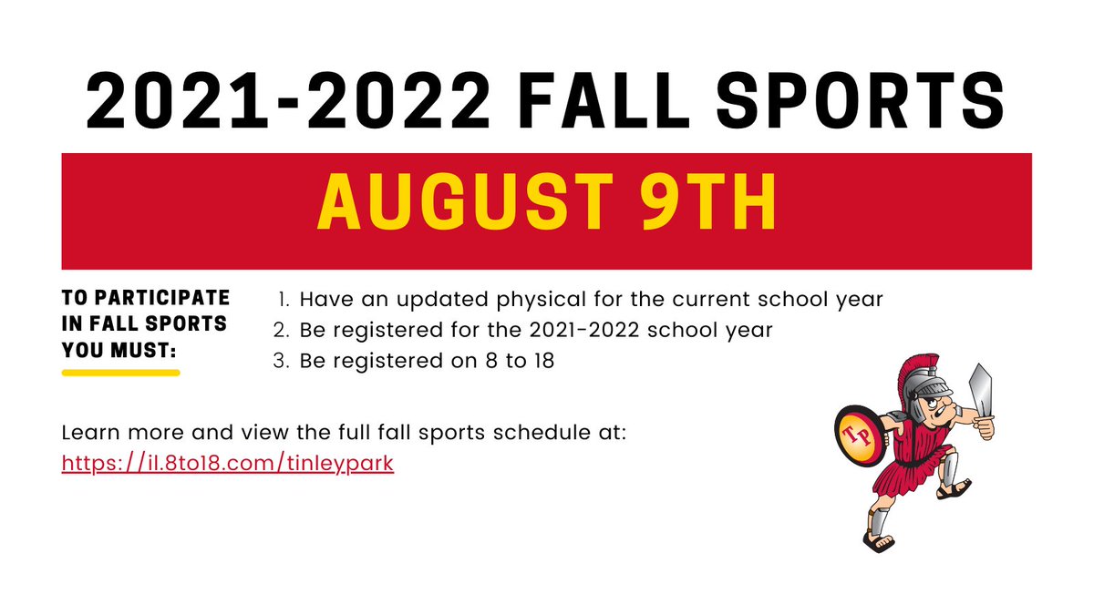 TinleyParkHigh's tweet photo. Fall sports begin on August 9th! Are you ready to participate? 

✅ Have an updated physical
✅ Registered for the 2021-2022 school year
✅ Registered on 8 to 18 at https://t.co/tsJI01MpH5

#TinleyTitanPride https://t.co/MNnJdBhQCg