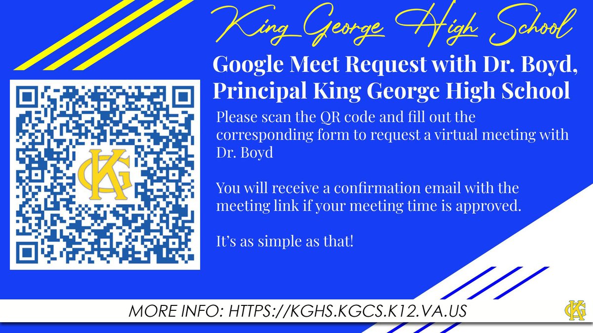 KGHS Families - Dr. Boyd, Principal of King George High School has set up a link to request virtual meetings with him. Please use the QR Code and/or use the link tinyurl.com/GoogleMeetDrBo…
