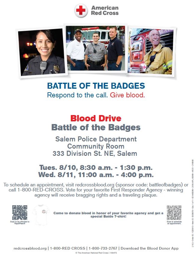 Red Cross "Battle of Badges" blood drive pits Salem Police against Fire. Who can recruit the most donors on 8/10 &amp; 8/11? Donate, vote Fire or Police, &amp; winning agency gets bragging rights &amp; Red Cross gets life saving blood. Please sign up today <a href="/RedCrossCasc/">Red Cross Cascades</a>