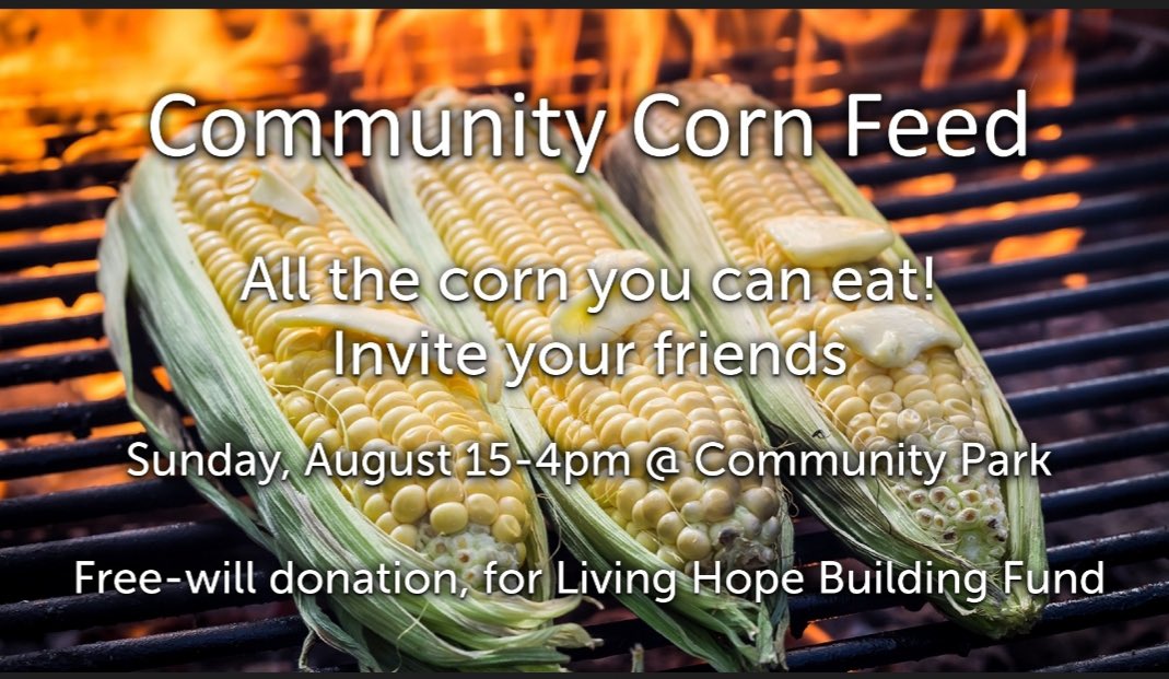 LivingHopeSF's tweet photo. Join us for a Corn Feed on August 15! @stfrancismn @ISD15 https://t.co/GfY2lrMH1y