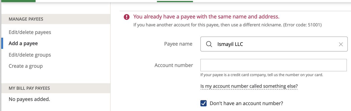 Not my first time saying this, but, there are so many opportunities to build better things and delight customers.

Here's the largest depository bank in the US--can't even get bill pay right. I tried to add pagee, website says "No payees added" and "Duplicate" on same page.