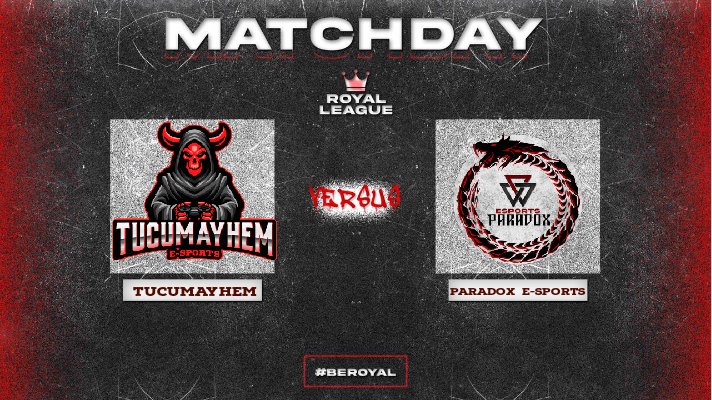 #MATCHDAY

HOY

Los chicos de <a href="/PrdoxEsports/">Paradox Esports</a> se enfrentaran contra <a href="/TucuMayhem/">TucuMayhem ESPORTS</a> por los playoff de la <a href="/RoyalLeague2/">Royal League</a> ¿Quien seguirá en el winner bracket? 🔥

<a href="/PrdoxEsports/">Paradox Esports</a> 🆚 <a href="/TucuMayhem/">TucuMayhem ESPORTS</a>

⏰22:00🇨🇱 23:00🇦🇷
📺twitch.tv/drekno_?sr=a
