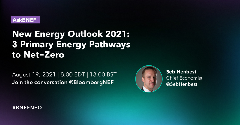 BloombergNEF's tweet photo. Join BNEF's Chief Economist, @SebHenbest, August 19th at 1pm BST for a live AMA-style Q&amp;A on #BNEFNEO 2021: Three distinct pathways for the world to reach climate neutrality by mid-century. 

DM us with your questions now and tune in here on 8/19 to see Seb's answers.