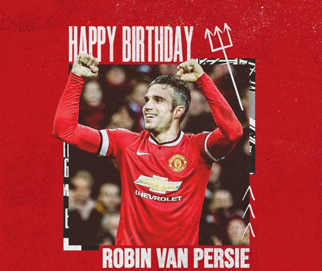 Happy Birthday to Robin Van Persie, our flying Dutchman   
