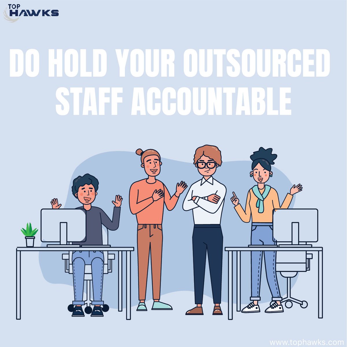 Meet with your outsourced staff on a frequent basis to discuss their activities, goals, and outcomes. Attend weekly touch-base   meetings to keep up to date on performance, gaps, and major projects. 

tophawks.com/blog/
.
.
#insidesalesoutsourcing #insidesalesagent
 #sales