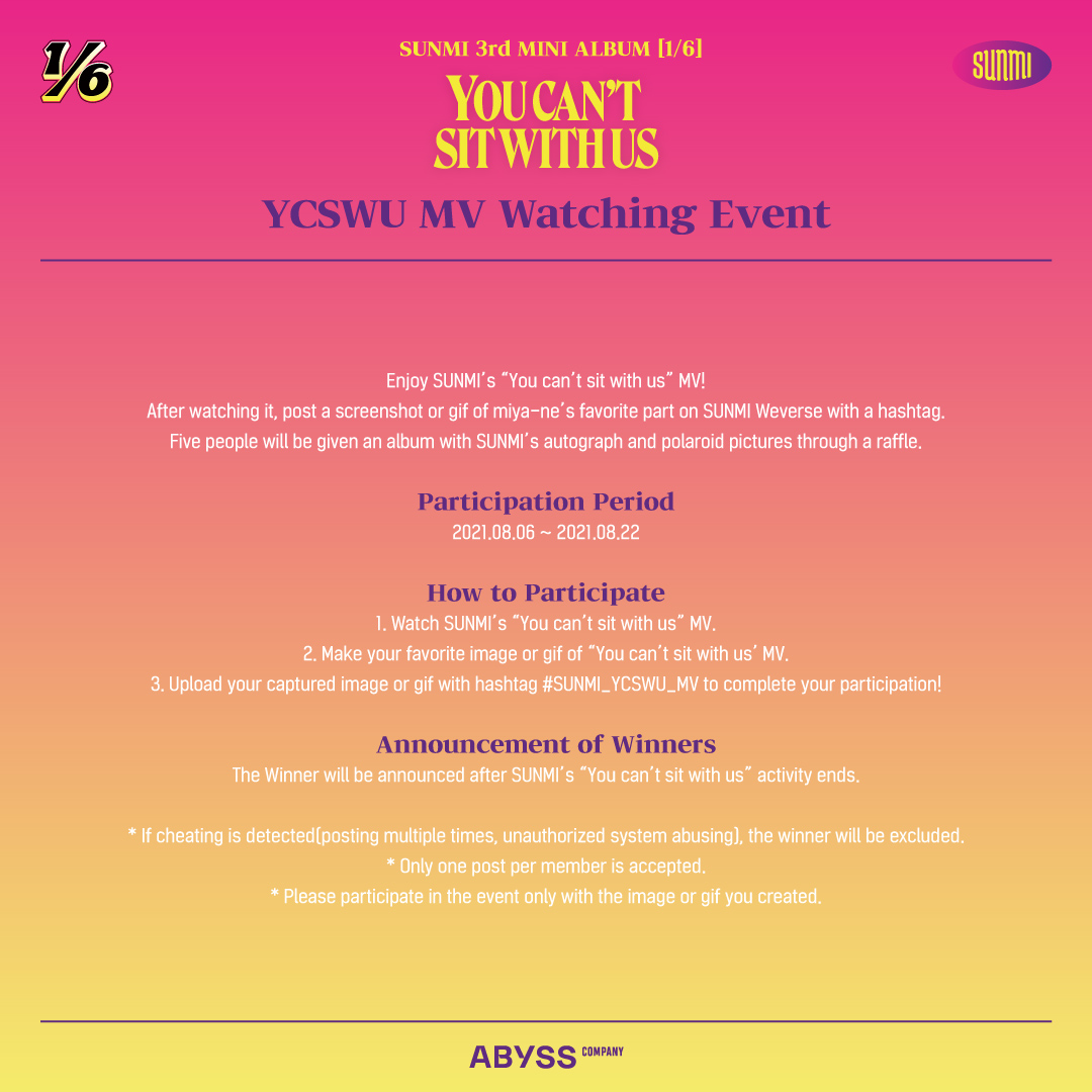 [EVENT]
⠀
💿 선미 (SUNMI) 'You can't sit with us' MV 감상 이벤트 안내

참여 기간
📍 지금 ~ 2021.08.22 11:59PM (KST)

🔗 webview.weverse.io/share/communit…
⠀
#선미 #SUNMI 
#You_cant_sit_with_us⠀
#SUNMI_ONE_SIXTH