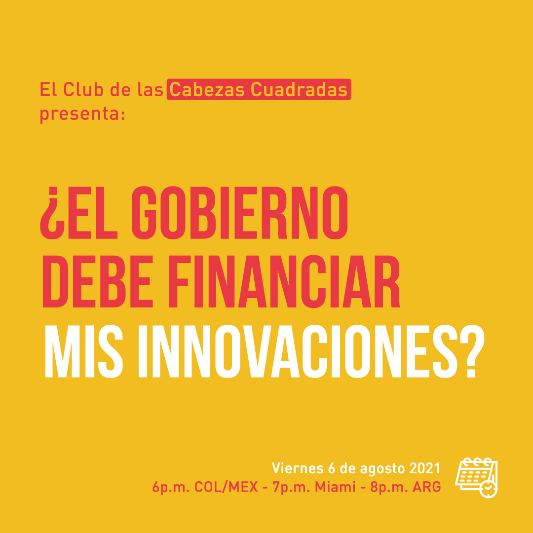 Muchos estados financian las actividades de innovación de algunas empresas. ¿Eso está bien? ¿Qué programas de este estilo hay en Latinoamérica? 
 
Te esperamos hoy en el octavo encuentro de El Club de las Cabezas Cuadradas.

Inscríbete: bit.ly/3penmD0