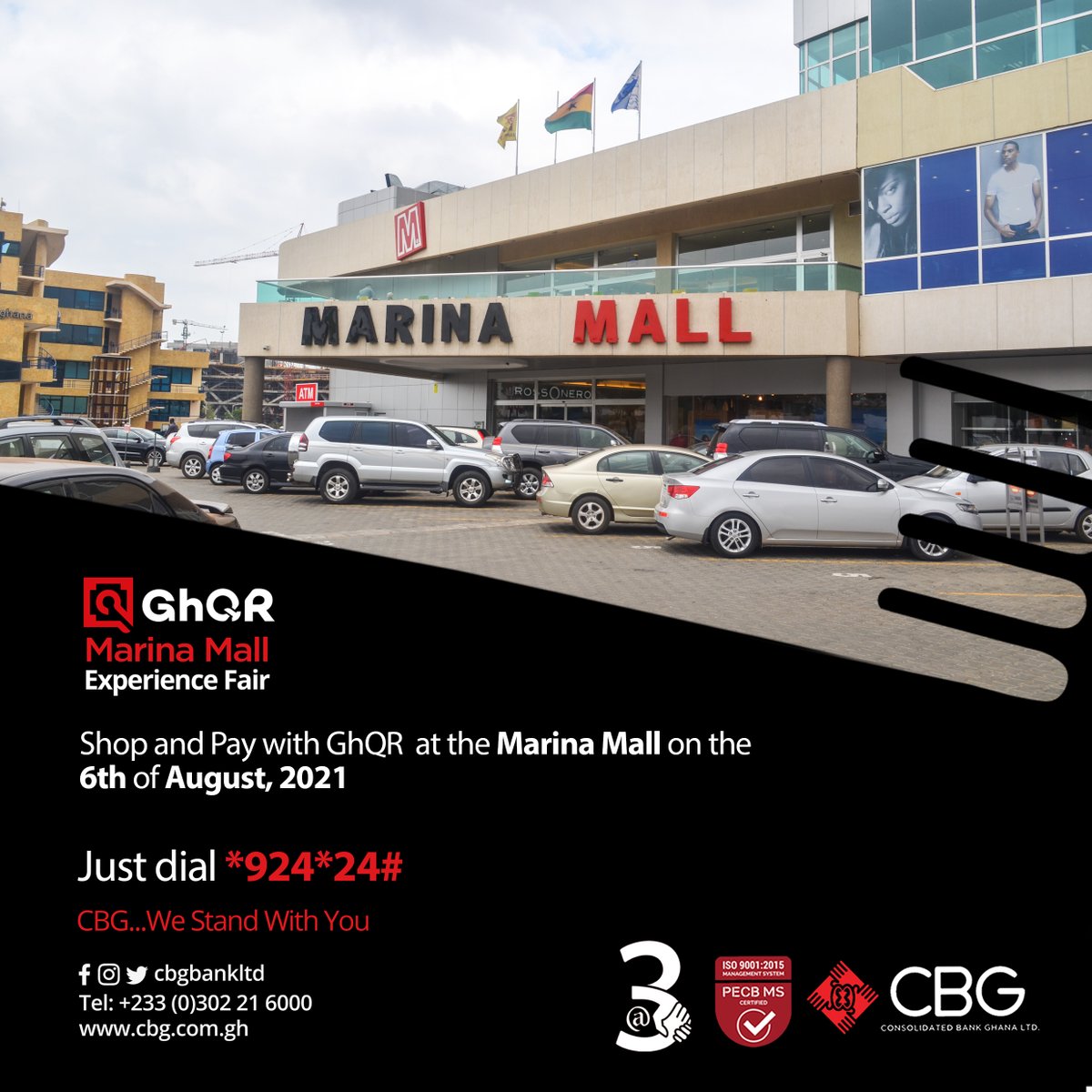 CBGBankLtd's tweet photo. Join the GhQR Experience Fair today at the Marina Mall.
Shop and pay with GhQR by simply dialing *924*24#

#WeStandWithYou https://t.co/G8ewRCXhNz