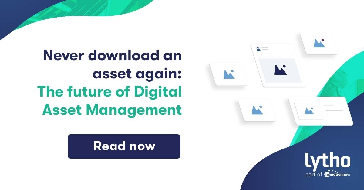 lythotweets's tweet image. What does the future of digital asset management look like? While we might not know everything, we can tell you it will include never downloading assets again!

Find out more here: hubs.la/H0TRcZn0

#lytho #digitalassetmanagement #dam