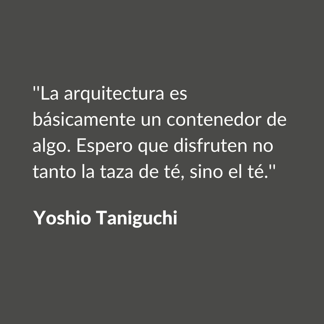 Como bien decía Yoshio Taniguchi, es hora de valorar más todas esas cosas que nos rodean y, en especial, los pequeños detalles que representan la arquitectura.

#FaceToFaceBcn #FaceToFaceBcnByMonicaGalindo #frasesdearquitectos #eventos #YoshioTaniguchi #Arquitectura