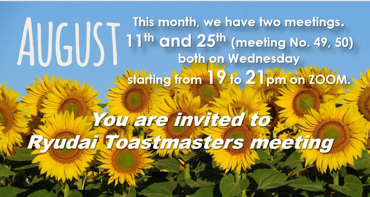 Hello! Here is our meeting schedule for August.
Our meeting is always open to guests.
 If you are interested, please give me a message, 
I will send you a link for the meeting 😉
Moeko Higa