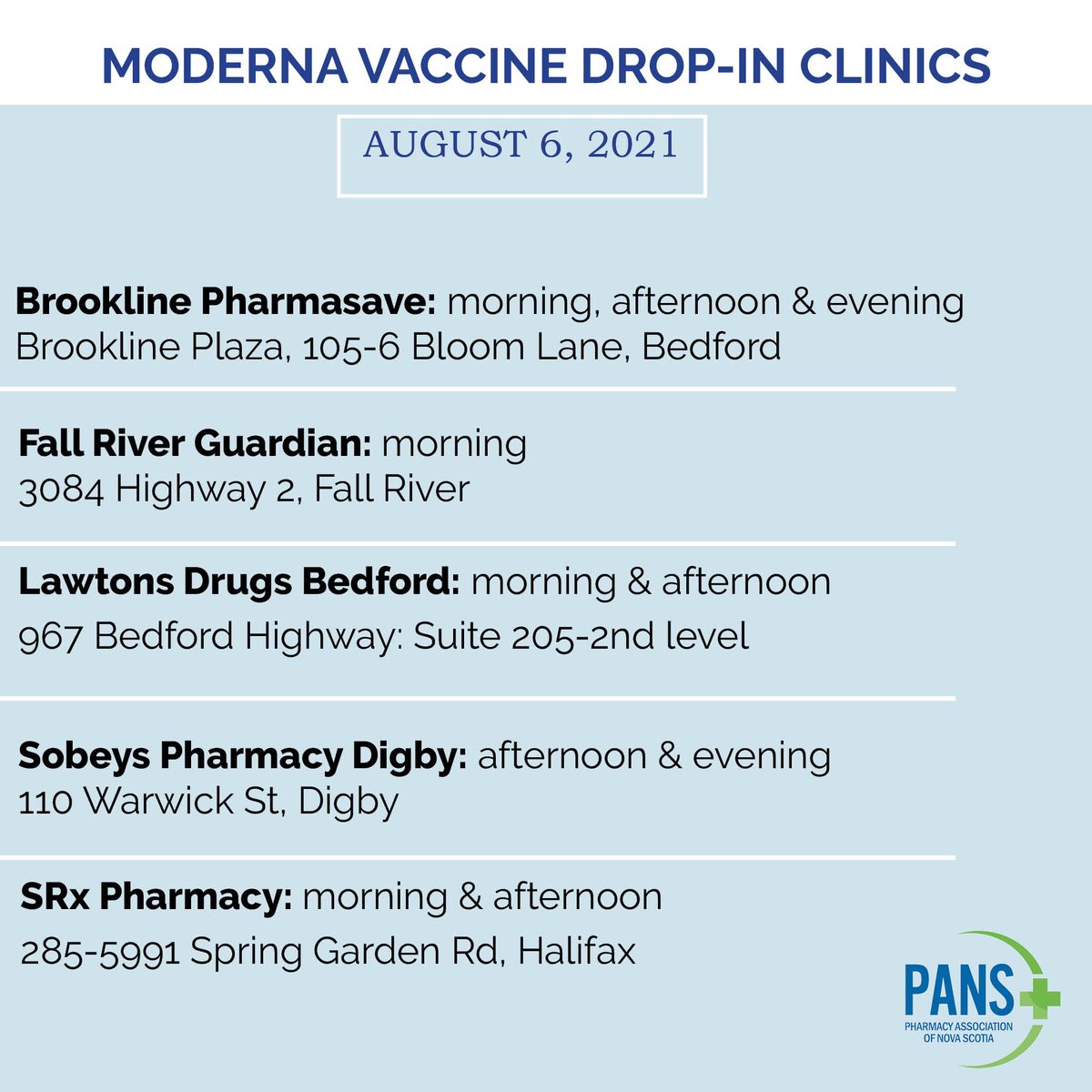 PharmacyNS's tweet image. MODERNA VACCINE DROP-IN CLINICS: AUGUST 6, 2021. 
First and second doses welcome. Drop in today, no appointment needed. #NSPharmacy #Vaccine