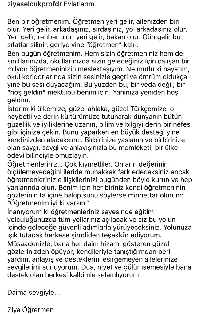 Çok bile dayandınız öğretmenim... ülkemin geleceği için dökülen,ağaran saçlarınız, çöken yüzünüz,giden gençliğiniz,nazikliginiz, öğretmenlerinize verdiğiniz müthiş destek ve değer için, ülkeadına bizleri hep umutlandırdığınz icin sizlere minnettarız unutulmayacaksınız #ziyaselcuk