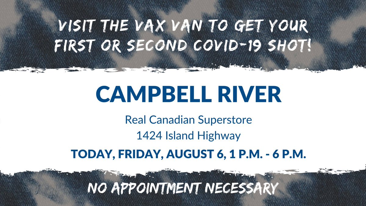 VanIslandHealth's tweet photo. The #VaxVan will visit #CampbellRiver at the Real Canadian Superstore located at 1424 Island Hwy today from 1 - 6 p.m. providing on-the-spot 1st or 2nd doses for the #COVID19 vaccine – no appt needed. See you there! More info &amp; locations: https://t.co/myjKPXAKWP @CityCampbellRiv https://t.co/eqqb3cUAKu