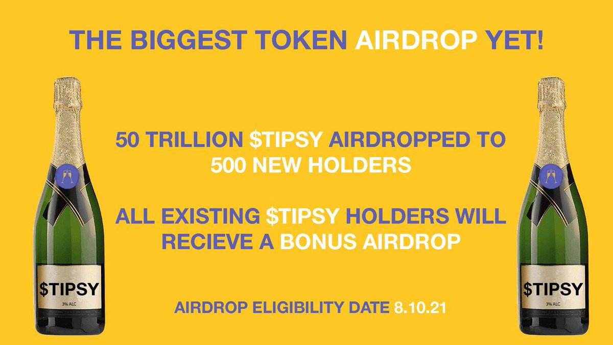 tipsy_token's tweet photo. Who wants an airdrop?

-We are airdropping a total of 50 Trillion (1 billion each) $TIPSY Tokens to 500 new holders ✅

-All active $TIPSY 🥂 holders on Tuesday 8.10.2021 will receive a special bonus airdrop ✅ https://t.co/4VJpnR4iyl