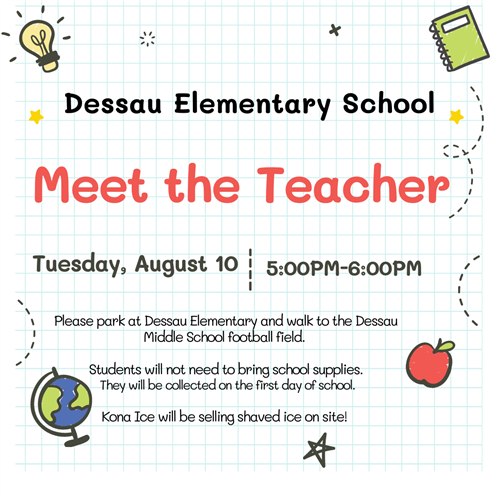 DES Meet the Teacher for all students will be an outdoor event and occur on the football field at Dessau Middle School. Details: