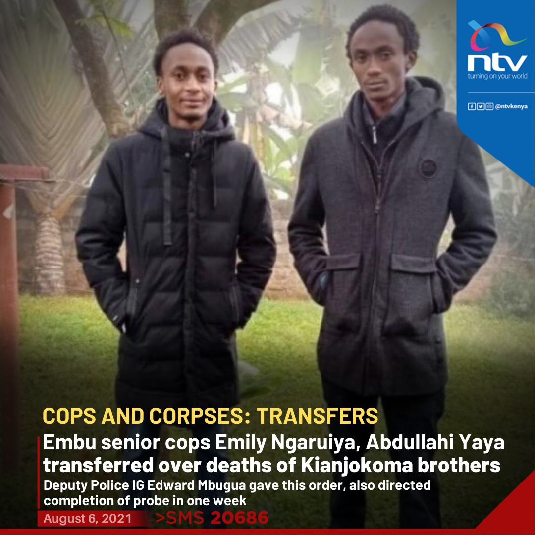 ntvkenya's tweet photo. UPDATE: Two senior police in Embu transferred over controversial deaths of two brothers in Kianjokoma, Deputy Police IG Edward Mbugua orders https://t.co/KKzwGXT0OH