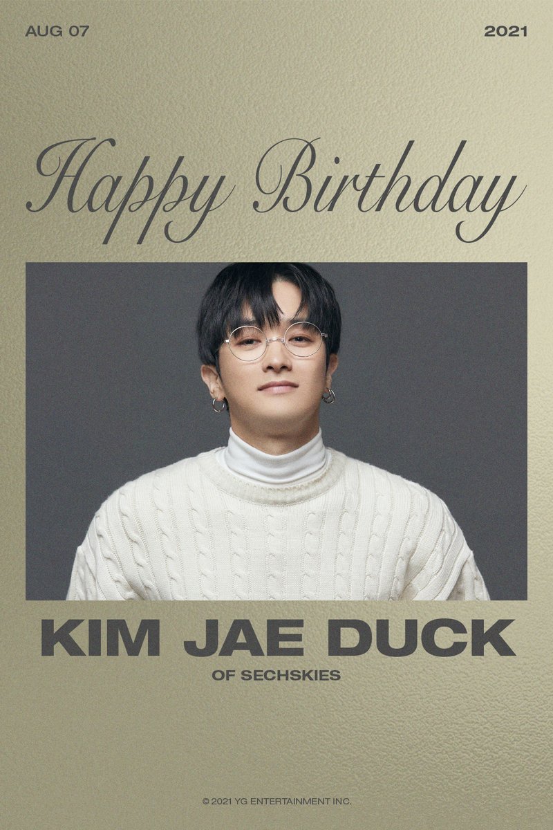 HAPPY BIRTHDAY JAEDUCK 🎉
✅ 2021.08.07

#SECHSKIES #젝스키스 #KIMJAEDUCK #김재덕 #HAPPYBIRTHDAY #20210807 #YG