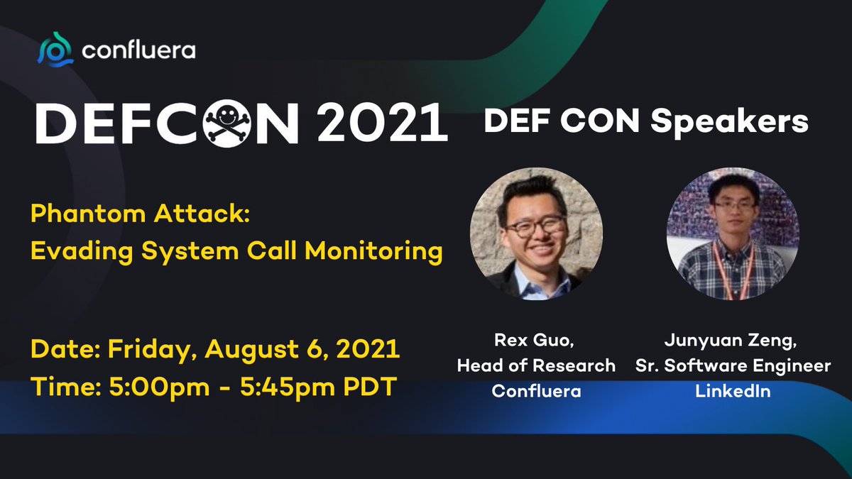 ConflueraIQ's tweet photo. Don't miss Rex Guo, Head of Research at @ConflueraIQ and Junyuan Zeng, Senior Software Engineer at LinkedIn in this DEFCON presentation on evading system call monitoring in Linux. More info here: https://t.co/nLIFS2ohID

#SystemCalls #Linux #cybersecurity https://t.co/rG3yXd0xlW