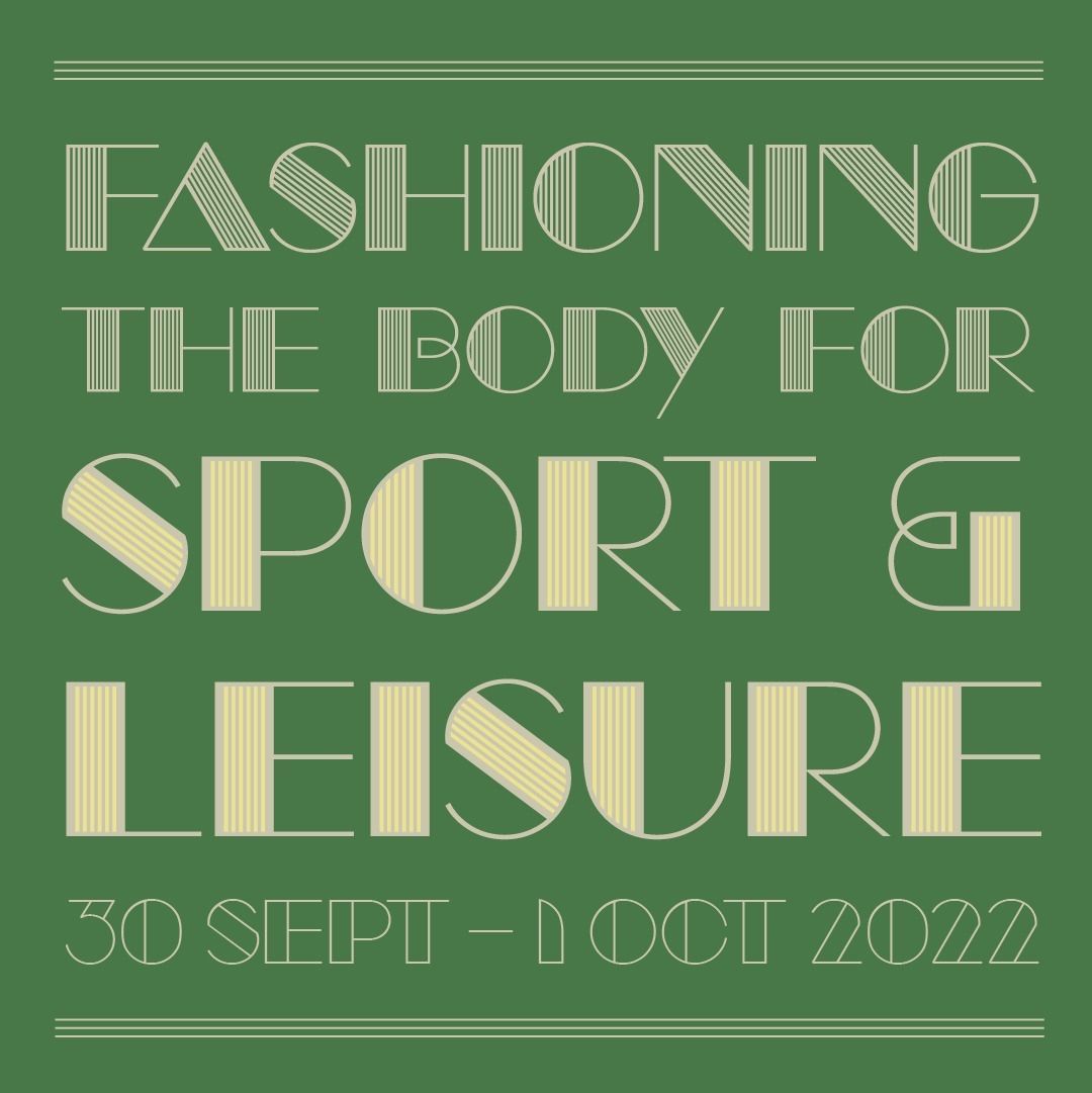 The CFP deadline for our Fashioning the Body for Sport and Leisure: A History of Dress and Textiles conference is 1 September 2021. 

An online aspect will also be offered, so you are invited to take part virtually or in-person. 

For more information 👉 dresshistorians.org/cfp-sport/