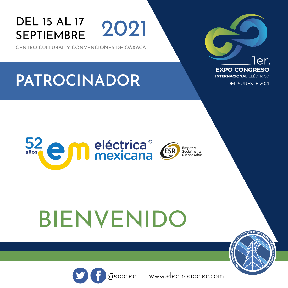 ¡Bienvenida ELÉCTRICA MEXICANA! como orgulloso PATROCINADOR del 1er Expo Congreso Internacional Eléctrico del Sureste 2021. 15,16 y 17 de septiembre Centro Cultural y de Convenciones de Oaxaca
