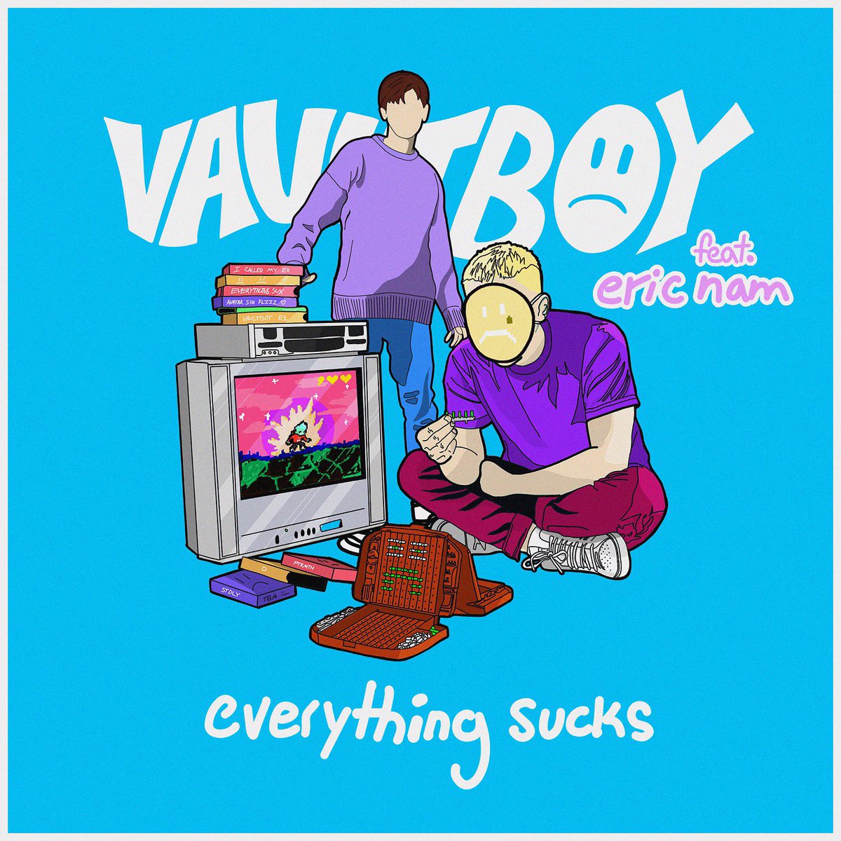 “everything sucks”…but a little less on August 13th with vaultboy. Excited for you to hear 😎.