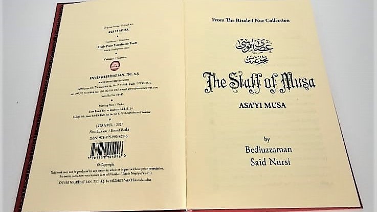 Asây-ı Mûsa eserinin ingilizce tercümesi tamamlandı. Envar Neşriyat tarafından hazırlandı ve basıldı. 
وَ اسْمُ عَصَا مُوسَى بِهِ الظُّلْمَةُ انْجَلَتْ 
Dua ve temennisiyle takdim ediyoruz...